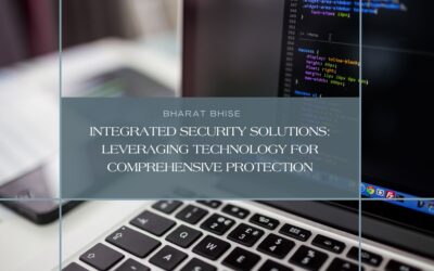 Integrated Security Solutions: Leveraging Technology for Comprehensive Protection